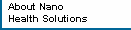 About Nano
Health Solutions