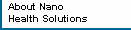 About Nano
Health Solutions